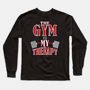 The Gym is My Therapy Long Sleeve T-Shirt